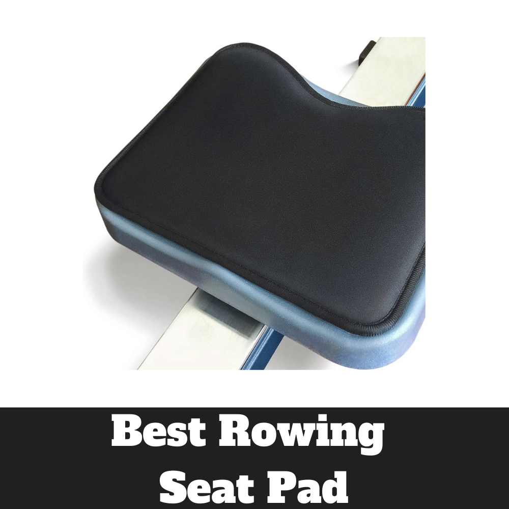 Best Rowing Seat Pad